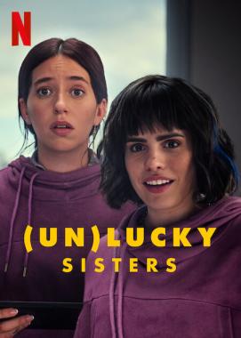 (Un)lucky Sisters (2024) Online Subtitrat in Romana